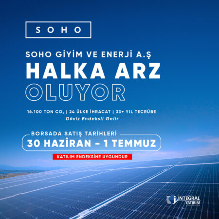 SOHOE Halka Arzında Son Fırsat! Talep Toplamada Yarın Son Gün